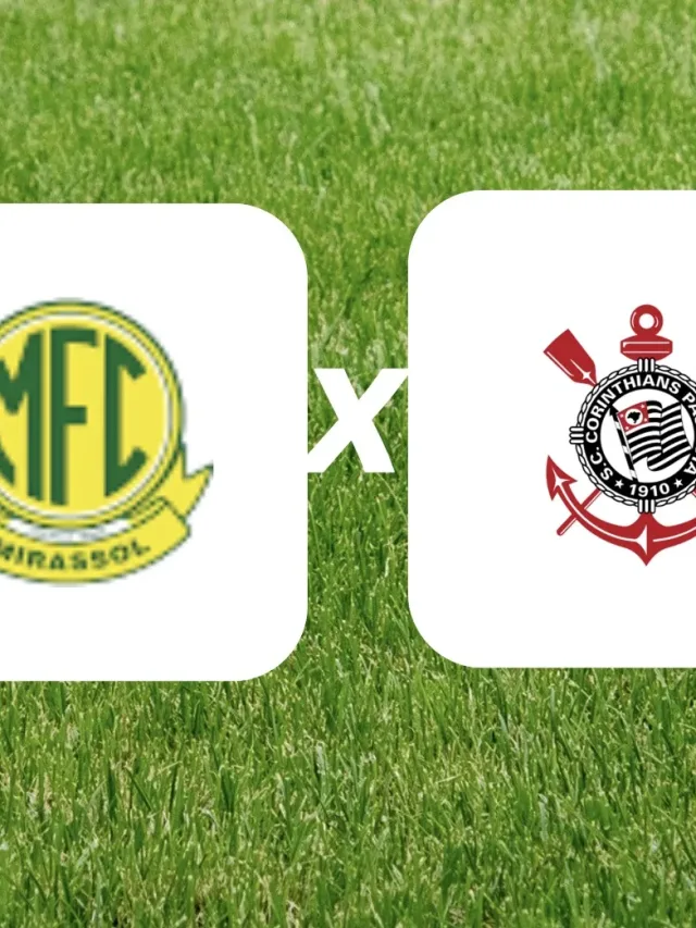 Mirassol x Corinthians onde assistir e horário do jogo do Brasileirão